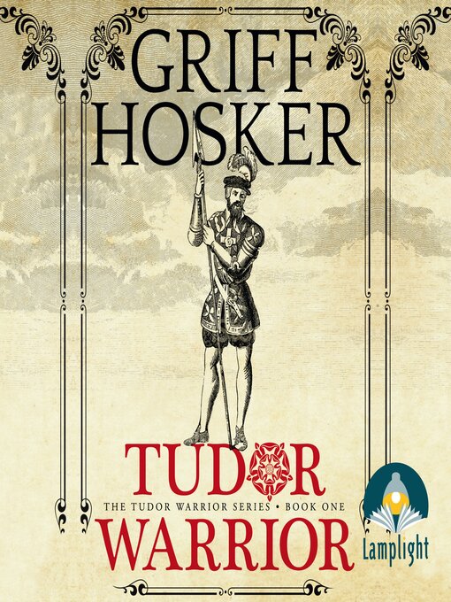 Title details for Tudor Warrior by Griff Hosker - Wait list